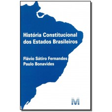 História constitucional dos estados brasileiros - 1 ed./2014