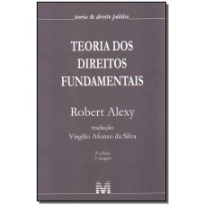 Teoria dos direitos fundamentais - 2 ed./2017