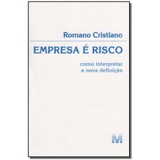 Empresa e risco - 1 ed./2007