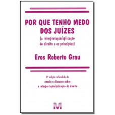 Por que tenho medo dos juízes - 8 ed./2017