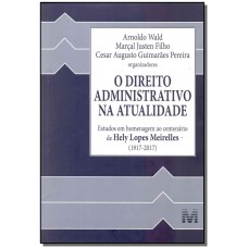 O direito administrativo na atualidade - 1 ed./2017