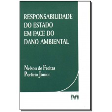 Responsabilidade do Estado em face do dano ambiental - 1 ed./2002