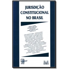 Jurisdição constitucional no Brasil - 1 ed./2012