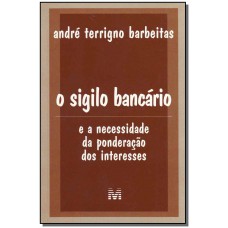 Sigilo bancário - 1 ed./2003