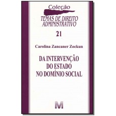 Da intervenção do Estado domínio social - 1 ed./2009