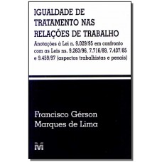 Igualdade de tratamento nas relações trabalho - 1 ed./1997