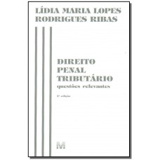 Direito penal tributário: Questões relevantes - 2 ed./2004