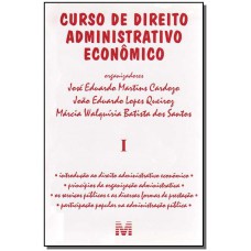 Curso de direito administrativo econômico - Volume 1 - 1 ed./2006