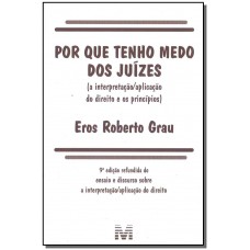 Por que tenho medo dos juízes - 9 ed./2018