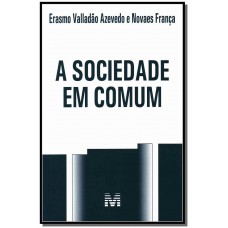 A sociedade em comum - 1 ed./2013