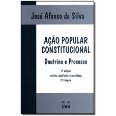 Ação popular constitucional - 2 ed./2007