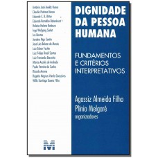 Dignidade da pessoa humana - 1 ed./2010