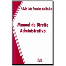 Manual de direito administrativo - 1 ed./2013