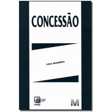 Concessão - 1 ed./2010