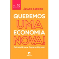 Queremos uma economia nova