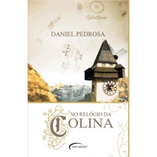 NO RELOGIO DA COLINA
