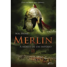 MERLIN 2- A MORTE DE UM IMPERIO