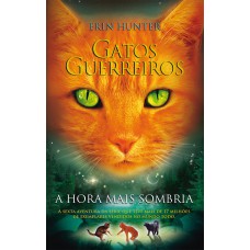 Gatos guerreiros - A hora mais sombria