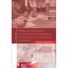 Trabalho pedagógico na educação profissional e tecnológica em diferentes contextos