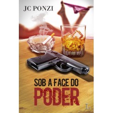 Sob a Face do Poder