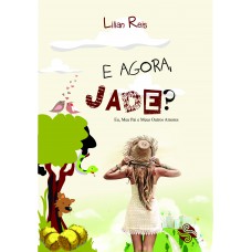 E agora, Jade?