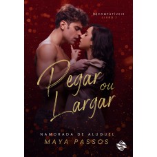 Pegar ou largar