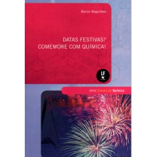 Datas festivas? Comemore com química!