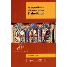 As experiências relativas ao vazio de Blaise Pascal