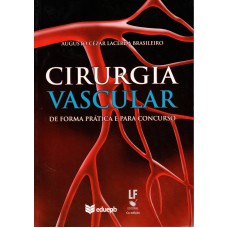 Cirurgia Vascular de forma prática e para concurso