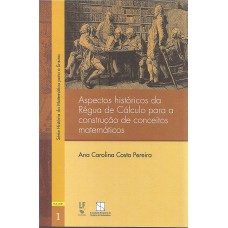 Aspectos históricos da régua de cálculo para a construção de conceitos matemáticos