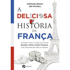 A deliciosa história da França