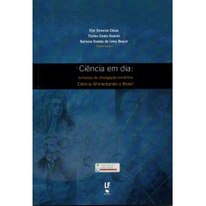 Ciência em dia : Jornadas de divulgação científica: Ciência alimentando o Brasil
