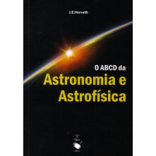 O ABCD da Astronomia e Astrofísica