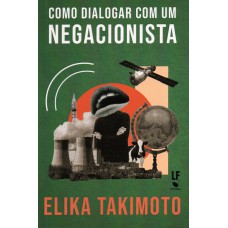 Como dialogar com um negacionista