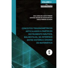 Conceitos trigonométricos articulados a partir do instrumento náutico, balhestilha