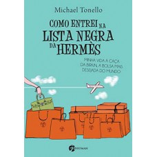 Como entrei na lista negra da Hermès