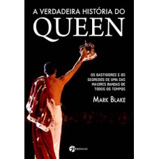 A verdadeira história do Queen