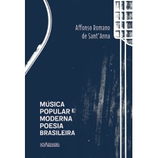 Música popular e moderna poesia brasileira