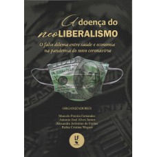 A doença do neoliberalismo