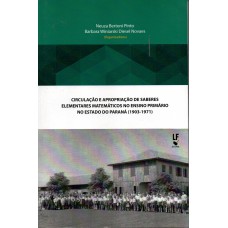 Circulação e apropriação de saberes elementares matemáticos no ensino primário no estado do Paraná (1903-1971)