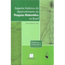 Aspectos históricos de desenvolvimento da pesquisa matemática no Brasil