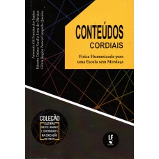 Conteúdos cordiais: física humanizada para uma escola sem mordaça