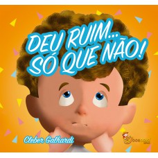 Deu ruim... só que não!