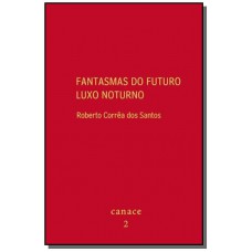 Fantasmas do futuro luxo noturno