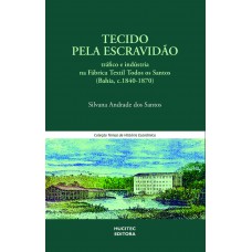 Tecido pela escravidão