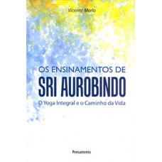 Os ensinamentos de Sri Aurobindo