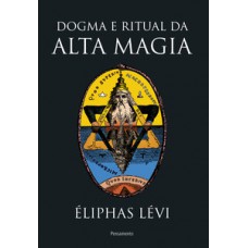 Dogma e ritual da alta magia - nova edição