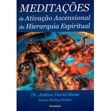 Meditações de ativação ascensional da hierarquia espiritual