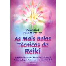 As Mais Belas Técnicas de Reiki