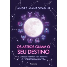 Os astros guiam seu destino